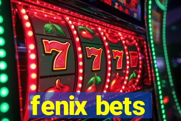 fenix bets